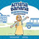 Amina Banana and the Formula for Frie..., Shifa Saltagi Safadi