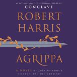 Agrippa, Robert Harris