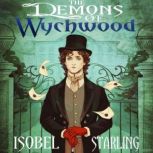The Demons of Wychwood, Isobel Starling
