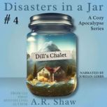 Dills Chalet, A. R. Shaw