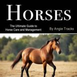 Horses, Angie Tracks