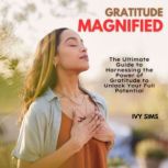 Gratitude Magnified, Ivy Sims