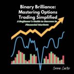 Binary Brilliance Mastering Options ..., Emma Carter