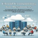 Cloud Computing for Beginners, James Ferry