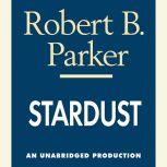 Stardust, Robert B. Parker