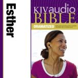 Dramatized Audio Bible - King James Version, KJV: (16) Esther, Zondervan