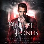 Angel Bonds, Lexi C. Foss