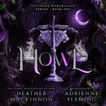 Howl, Heather MacKinnon