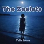 The Zealots, Talia Jones