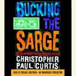 Bucking the Sarge, Christopher Paul Curtis