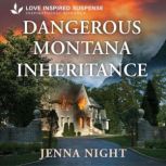 Dangerous Montana Inheritance, Jenna Night
