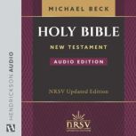 The Holy Bible The New Revised Stand..., Michael Beck