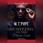 Hustling on the Down Low, M.T. Pope