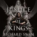 The Justice of Kings, Richard Swan