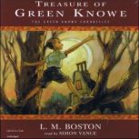 Treasure of Green Knowe, L.M. Boston