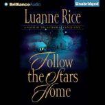 Follow the Stars Home, Luanne Rice