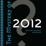 The Mystery of 2012, Carl Calleman