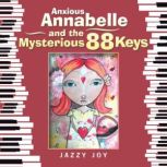 Anxious Annabelle and the Mysterious ..., Jazzy Joy