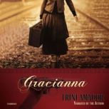 Gracianna, Trini Amador