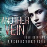 Another Vein, Leah Clifford
