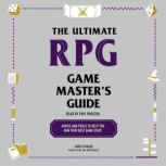 The Ultimate RPG Game Masters Guide, James DAmato
