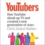 YouTubers, Chris StokelWalker