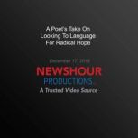 A Poets Take On Looking To Language ..., PBS NewsHour