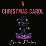 A Christmas Carol, Charles Dickens