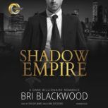 Shadow Empire, Bri Blackwood