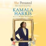 She Persisted Kamala Harris, Raakhee Mirchandani