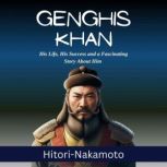 Genghis Khan by HitoriNakamoto, HitoriNakamoto