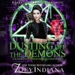 Dusting Off the Demons, Zoey Indiana