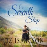 His Seventh Stop, Liz Isaacson