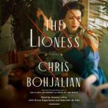 The Lioness A Novel, Chris Bohjalian