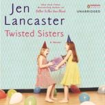 Twisted Sisters, Jen Lancaster