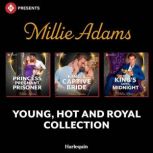 Harlequin Presents Young, Hot and Roy..., Millie Adams