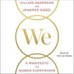 We: A Manifesto for Women Everywhere 9 Principles to Live By, Gillian Anderson