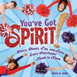 Youve Got Spirit!, Sara R. Hunt