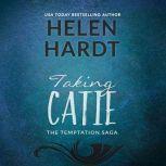 Taking Catie, Helen Hardt