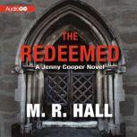 The Redeemed, M. R. Hall
