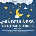 Mindfulness Bedtime Stories for Kids, Chloe Morgan
