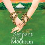 Serpent on the Mountain, J. Kasper Kramer