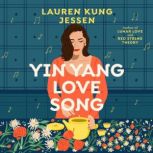 Yin Yang Love Song, Lauren Kung Jessen