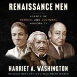 Renaissance Men, Harriet A. Washington