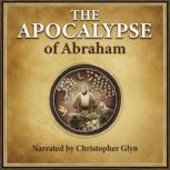 The Apocalypse Of Abraham, Christopher Glyn