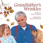 Grandfathers Wrinkles, Kathryn England