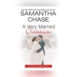 Very Married Christmas, A, Samantha Chase