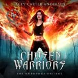 Chosen Warriors, Lacey Carter Andersen