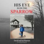 His Eye Is on the Sparrow, David Pearman