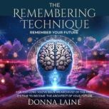 The Remembering Technique, Donna Laine